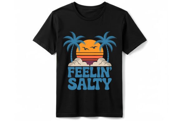 Download Feelin' Salty T-Shirt - Shirt Collection